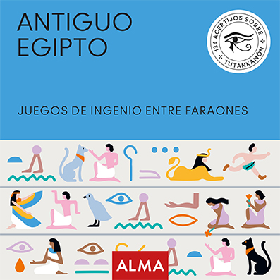 ANTIGUO EGIPTO. JUEGOS DE INGENIO ENTRE FARAONES