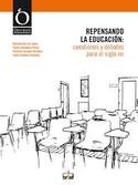 REPENSANDO LA EDUCACION. CUESTIONES Y DEBATES PARA EL SIGLO XXI