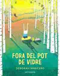 FORA DEL POT DE VIDRE