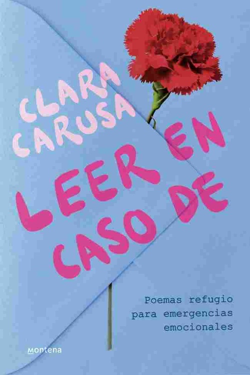 LEER EN CASO DE. POEMAS REFUGIO PARA EMERGENCIAS EMOCIONALES
