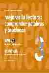 NIVEL 3. MEJORAR LA LECTURA: COMPRENDER PALABRAS Y ORACIONES (6-8 AÑOS)