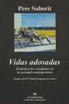 VIDAS ADOSADAS. EL MIEDO A LOS SEMEJANTES EN LA SOCIEDAD CONTEMPORANEA