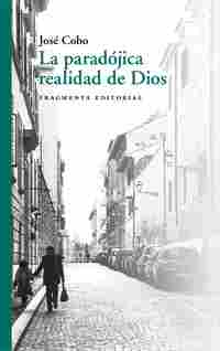 LA PARADÓJICA REALIDAD DE DIOS