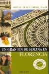FLORENCIA. UN GRAN FIN DE SEMANA EN...