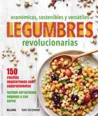 LEGUMBRES REVOLUCIONARIAS. ECONOMICAS, SOSTENIBLES Y VERÁTILES