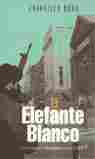 EL ELEFANTE BLANCO