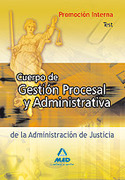 TEST. CUERPO GESTION PROCESAL Y ADMINISTRATIVA ADMI. JUSTICIA