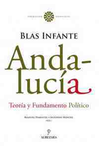 ANDALUCIA. TEORIA Y FUNDAMENTO POLITICO