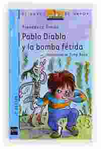10. PABLO DIABLO Y LA BOMBA FETIDA