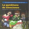 GYMKHANA DE EMOCIONES,LA. HIPERACTIVIDAD, DEFICIT DE ATENCION