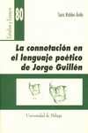 CONNOTACIÓN EN EL LENGUAJE POÉTICO DE JORGE GUILLÉN