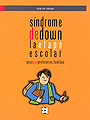 SINDROME DE DOWN ETAPA ESCOLAR
