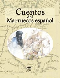 CUENTOS DEL MARRUECOS ESPAÑOL