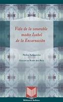 VIDA DE LA VENERABLE MADRE ISABEL DE LA ENCARNACION