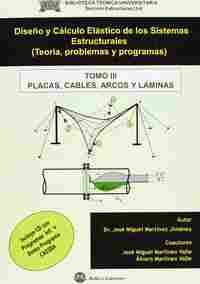 3. DISEÑO Y CALCULO ELASTICO DE LOS SISTEMAS ESTRUCTURALES. ( TEORIA, PROBLEMAS Y PROGRAMAS)