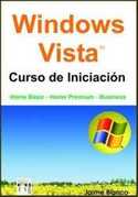 WINDOWS VISTA CURSO DE INICIACION HOME BASIC - HOME PREMIUM - BUSINESS