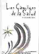 CAMINOS DE LA SALUD, LOS