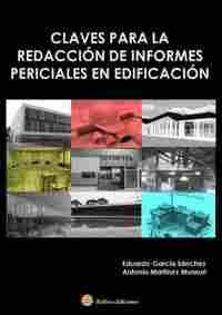 CLAVES PARA LA REDACCION DE INFORMES PERICIALES EN EDIFICACION