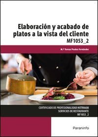 ELABORACION Y ACABADO DE PLATOS A LA VISTA DEL CLIENTE