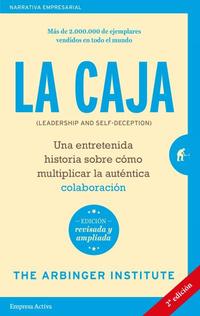 LA CAJA (LEADERSHIP AND SELF-DECEPTION). UNA ENTRETENIDA HISTORIA SOBRE