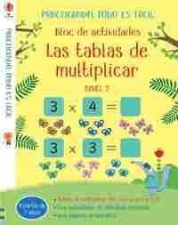 LAS TABLAS DE MULTIPLICAR. BLOC DE ACTIVIDADES. NIVEL 2