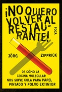 ¡NO QUIERO VOLVER AL RESTAURANTE!