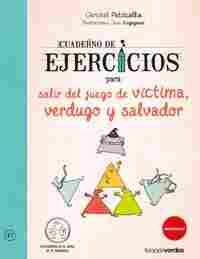 CUADERNO DE EJERCICIOS, SALIR JUEGO VÍCTIMA, VERDUGO Y SALVADOR