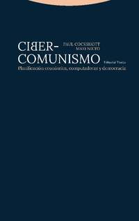 CIBER COMUNISMO. PLANIFICACIÓN ECONÓMICA, COMPUTADORAS Y DEMOCRACIA