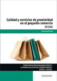 CALIDAD Y SERVICIOS DE PROXIMIDAD EN EL PEQUEÑO COMERCIO