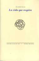 LA VIDA QUE RESPIRA