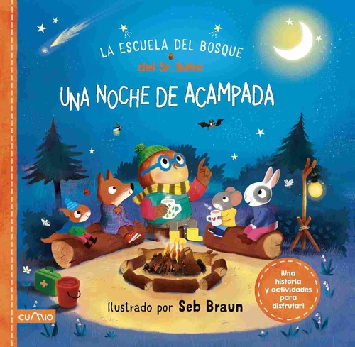 UNA NOCHE DE ACAMPADA. LA ESCUELA DEL BOSQUE DEL SR. BUHO