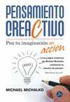 PENSAMIENTO CREACTIVO. PON TU IMAGINACION EN ACCION