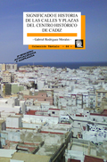 (3º) SIGNIFICADO E HISTORIA DE CALLES Y PLAZAS CENTRO HISTORICO CADIZ