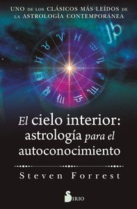 EL CIELO INTERIOR: ASTROLOGÍA PARA EL AUTOCONOCIMIENTO