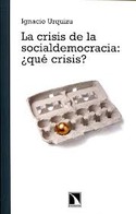 LA CRISIS DE LA SOCIALDEMOCRACIA: ¿QUÉ CRISIS?