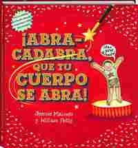 ABRA-CADABRA, QUE TU CUERPO SE ABRA!