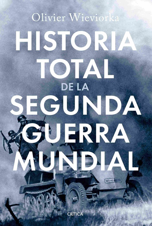 HISTORIA TOTAL DE LA SEGUNDA GUERRA MUNDIAL.