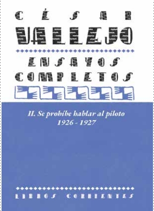 SE PROHÍBE HABLAR AL PILOTO 1926-1927. ENSAYOS COMPLETOS, II