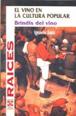 EL VINO EN LA CULTURA POPULAR. BRINDIS DEL VINO