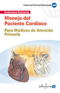 MANEJO DEL PACIENTE CARDIOVASCULAR. PARA MEDICOS ATENCION PRIMARIA
