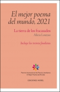 EL MEJOR POEMA DEL MUNDO 2021. LA TIERRA DE LOS FRACASADOS