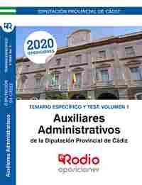 1. AUXILIARES ADMINISTRATIVOS DE LA DIPUTACIÓN DE CÁDIZ. TEMARIO ESPECÍFICO Y TEST