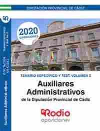 2. AUXILIARES ADMINISTRATIVOS DE LA DIPUTACIÓN DE CÁDIZ. TEMARIO ESPECÍFICO Y TEST