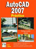 AUTOCAD 2007 PRACTICO (INCLUYE VERSION 2006)