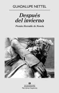 DESPUÉS DEL INVIERNO. PREMIO HERRALDE DE NOVELA