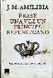 ERASE UNA VEZ UN PRINCIPE REPUBLICANO