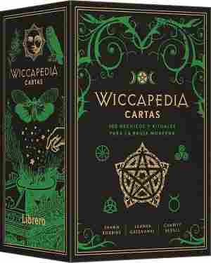 WICCAPEDIA CARTAS. 100 HECHIZOS Y RITUALES PARA LA BRUJA MODERNA