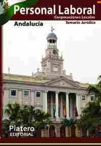 PERSONAL LABORAL CORPORACIONES LOCALES ANDALUCIA. TEMARIO JURIDICO