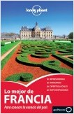 FRANCIA. LO MEJOR DE... LONELY PLANET