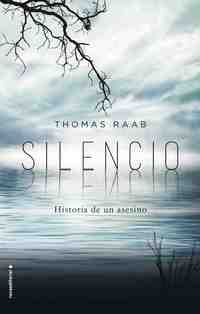 SILENCIO. HISTORIA DE UN ASESINO